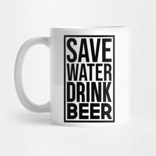 Save Water Drink Beer Mug